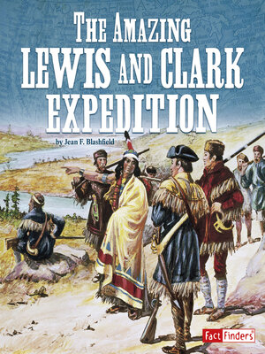 cover image of The Amazing Lewis and Clark Expedition